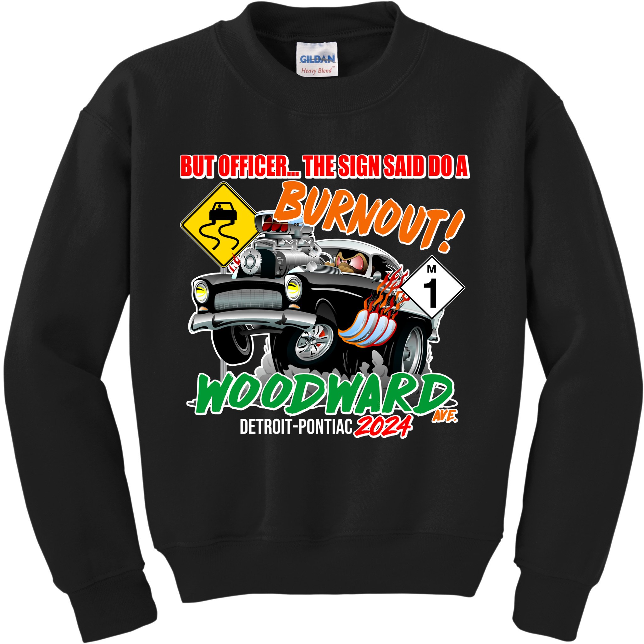 But Officer The Sign Said Do A Burnuout Woodward Ave Detroit To Pontiac 2024 Kids Sweatshirt