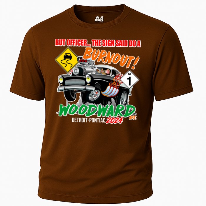 But Officer The Sign Said Do A Burnuout Woodward Ave Detroit To Pontiac 2024 Cooling Performance Crew T-Shirt