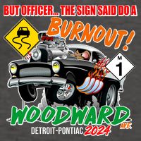 But Officer The Sign Said Do A Burnuout Woodward Ave Detroit To Pontiac 2024 Vector Backpack