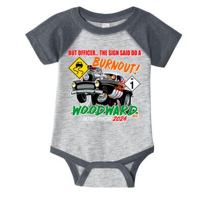 But Officer The Sign Said Do A Burnuout Woodward Ave Detroit To Pontiac 2024 Infant Baby Jersey Bodysuit