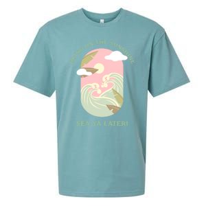 Bring On The Sunshine Sea Ya Later Gift Sueded Cloud Jersey T-Shirt