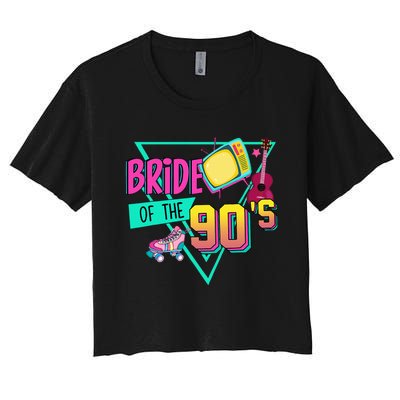 Bride Of The 90s Retro 90s Bride Bachelorette Party Women's Crop Top Tee