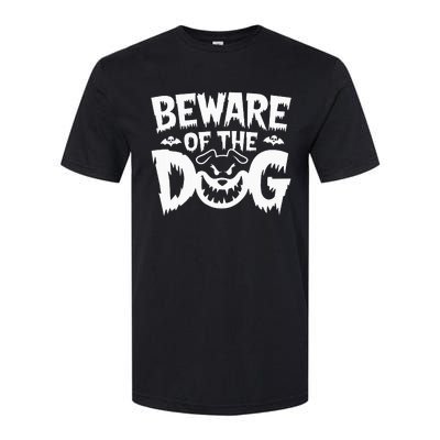 Beware Of The Dog Softstyle CVC T-Shirt