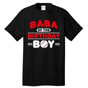 Baba Of The Birthday Boy Baseball Theme Family Bday Party Tall T-Shirt