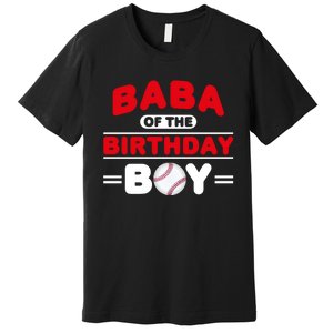 Baba Of The Birthday Boy Baseball Theme Family Bday Party Premium T-Shirt