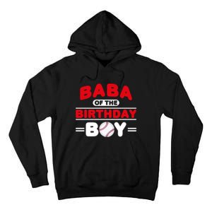 Baba Of The Birthday Boy Baseball Theme Family Bday Party Tall Hoodie