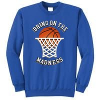 Bring On The Madness Basketball Sweatshirt