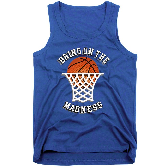 Bring On The Madness Basketball Tank Top