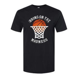 Bring On The Madness Basketball Softstyle CVC T-Shirt