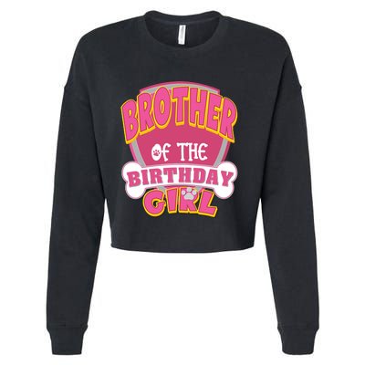 Brother Of The Birthday Girl Dog Paw Family Matching Cropped Pullover Crew