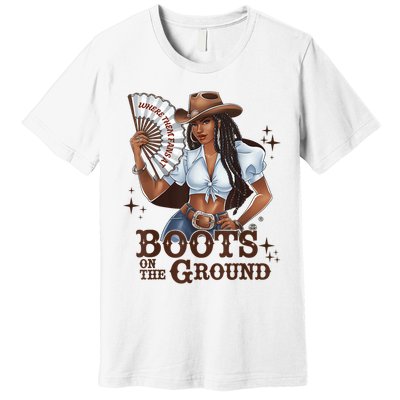 Boots On The Ground Linedance Premium T-Shirt