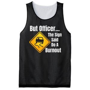 But Officer The Sign Said Do A Burnout, Muscle Car Funny Car Mesh Reversible Basketball Jersey Tank