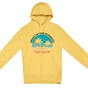 Bring On The Sunshine Retro Sunset Premium Pullover Hoodie