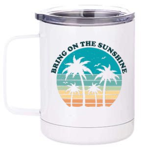 Bring On The Sunshine Retro Sunset 12 oz Stainless Steel Tumbler Cup