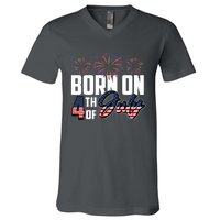 Born On The Fourth Of July 4th Of July Birthday Patriotic V-Neck T-Shirt