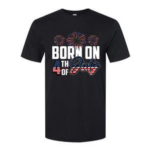 Born On The Fourth Of July 4th Of July Birthday Patriotic Softstyle CVC T-Shirt