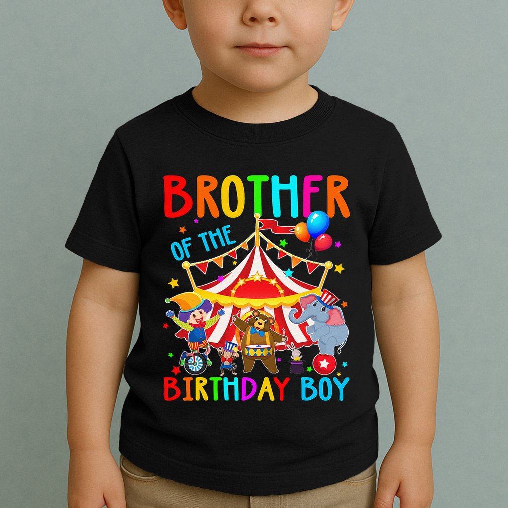 Brother Of The Birthday Carnival Circus Themed Bday Toddler T-Shirt