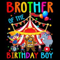 Brother Of The Birthday Carnival Circus Themed Bday Toddler T-Shirt