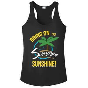 Bring On The Summer Sunshine Funny Gift Perfect Beach And Sun Lovers Gift Ladies PosiCharge Competitor Racerback Tank