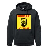 Beware Of The Dog Yellow Sign Performance Fleece Hoodie