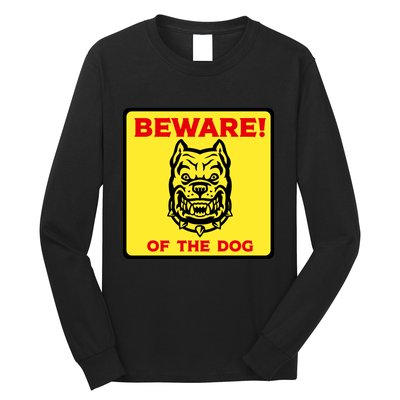 Beware Of The Dog Yellow Sign Long Sleeve Shirt