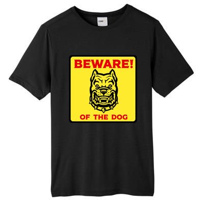 Beware Of The Dog Yellow Sign Tall Fusion ChromaSoft Performance T-Shirt