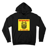 Beware Of The Dog Yellow Sign Tall Hoodie