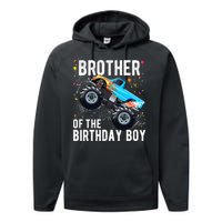 Brother Of The Birthday Boy Monster Truck Family Matching Performance Fleece Hoodie