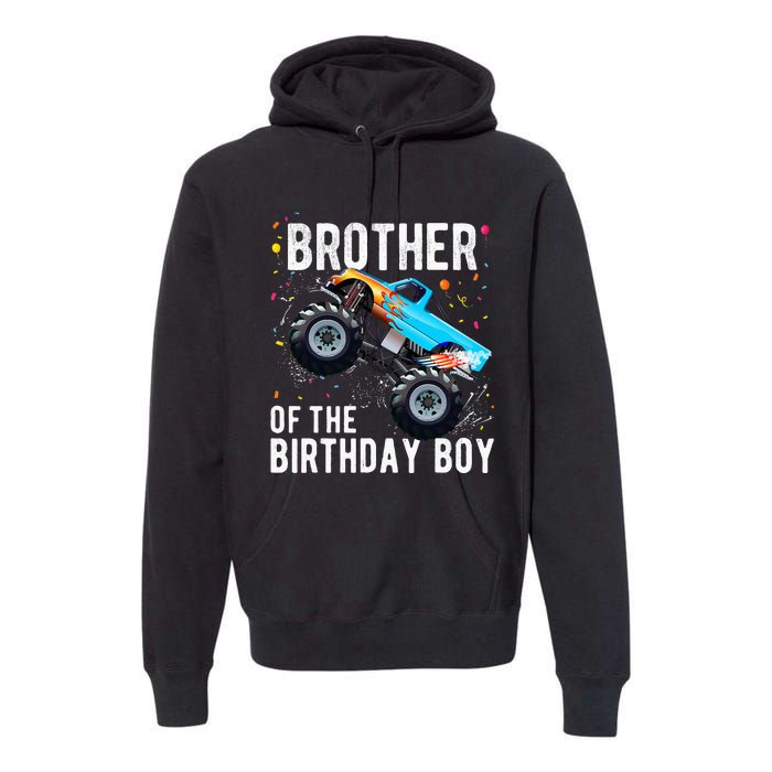 Brother Of The Birthday Boy Monster Truck Family Matching Premium Hoodie