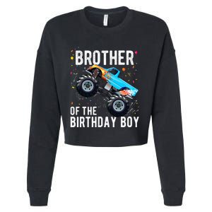 Brother Of The Birthday Boy Monster Truck Family Matching Cropped Pullover Crew