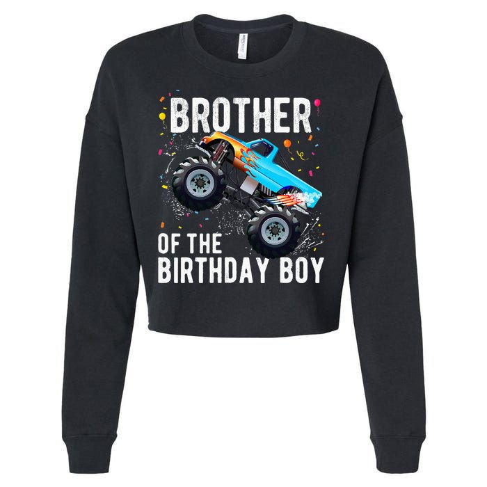 Brother Of The Birthday Boy Monster Truck Family Matching Cropped Pullover Crew