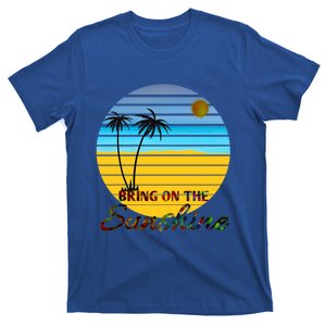 Bring On The Sunshine Beach Vacation Summer Meaningful Gift T-Shirt