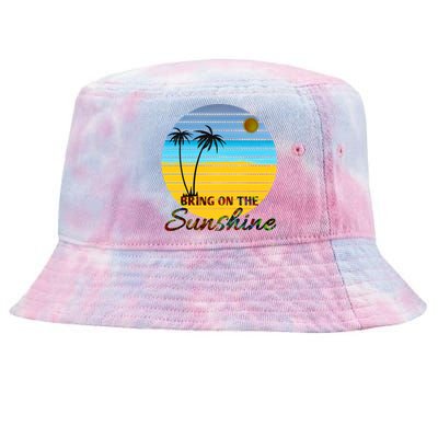 Bring On The Sunshine Beach Vacation Summer Meaningful Gift Tie-Dyed Bucket Hat