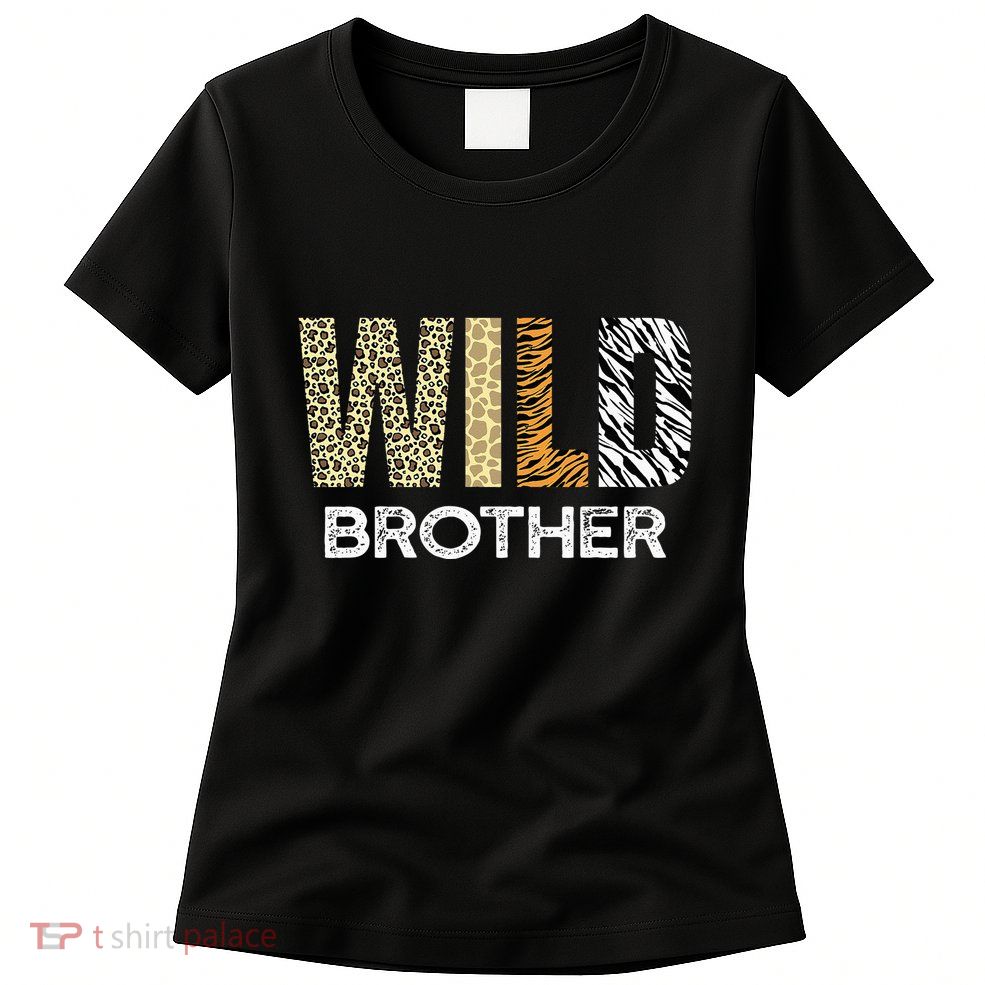 Brother Of The Wild One Zoo Birthday Safari Jungle Animal Womens T-Shirt