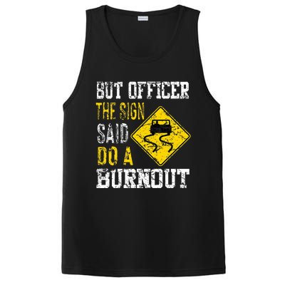 But Officer the Sign Said Do a Burnout Funny Cars lovers PosiCharge Competitor Tank