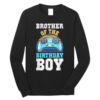 Brother Of The Birthday Boy Matching Video Gamer Birthday Long Sleeve Shirt