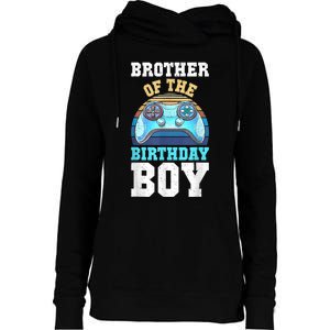 Brother Of The Birthday Boy Matching Video Gamer Birthday Womens Funnel Neck Pullover Hood