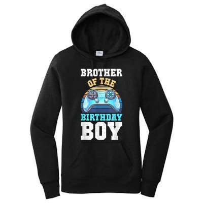 Brother Of The Birthday Boy Matching Video Gamer Birthday Women's Pullover Hoodie