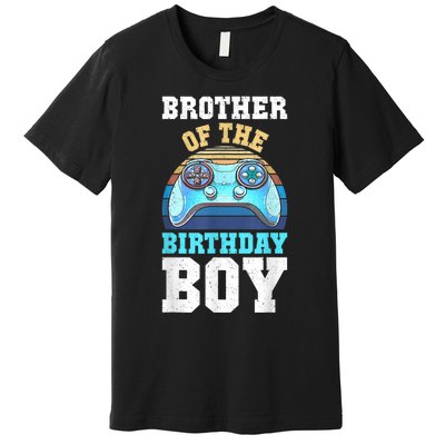 Brother Of The Birthday Boy Matching Video Gamer Birthday Premium T-Shirt