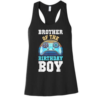 Brother Of The Birthday Boy Matching Video Gamer Birthday Women's Racerback Tank