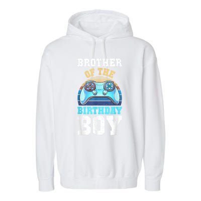 Brother Of The Birthday Boy Matching Video Gamer Birthday Garment-Dyed Fleece Hoodie