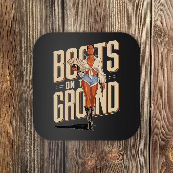 Boots On The Ground Bold Empowering Style Coaster