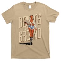 Boots On The Ground Bold Empowering Style T-Shirt