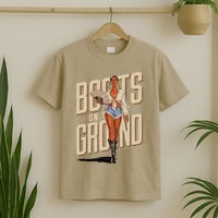 Boots On The Ground Bold Empowering Style T-Shirt