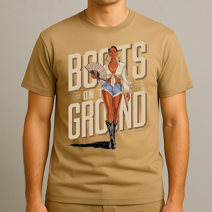 Boots On The Ground Bold Empowering Style T-Shirt