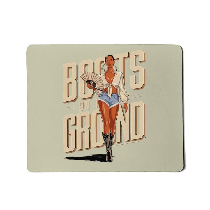 Boots On The Ground Bold Empowering Style Mousepad
