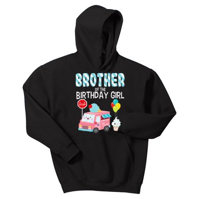 Brother Of The Birthday Girl Ice Cream Truck Bday Party Kids Hoodie