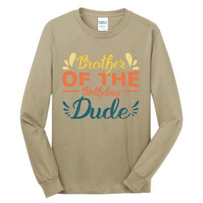 Brother Of The Birthday Dude Party Bday Proud Birthday Gift Tall Long Sleeve T-Shirt