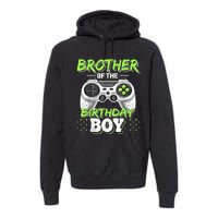 Brother Of The Birthday Boy Matching Video Game Birthday Premium Hoodie