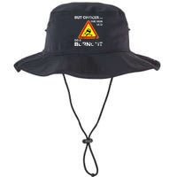 But Officer The Sign Said Do A Burnout Funny Novelty Legacy Cool Fit Booney Bucket Hat